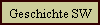 Geschichte SW